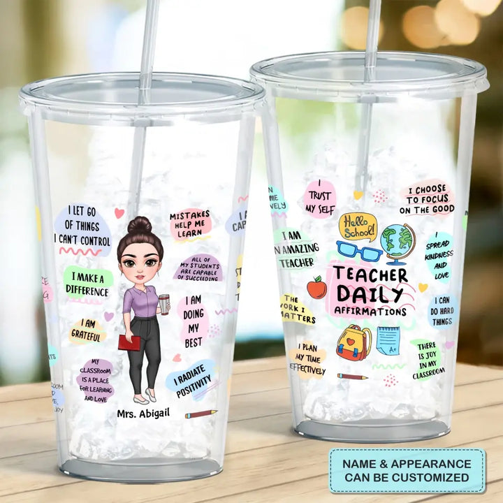 Personalized Custom Acrylic Tumbler - Teacher's Day, Birthday Gift For Teacher - Teach Daily Affirmations
