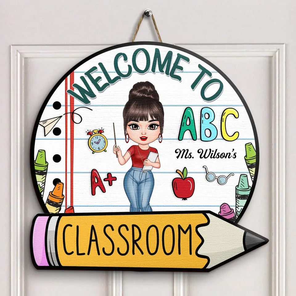 Personalized Custom Door Sign - Welcoming, Birthday, Teacher's Day Gift For Teacher - Welcome To ABC Class