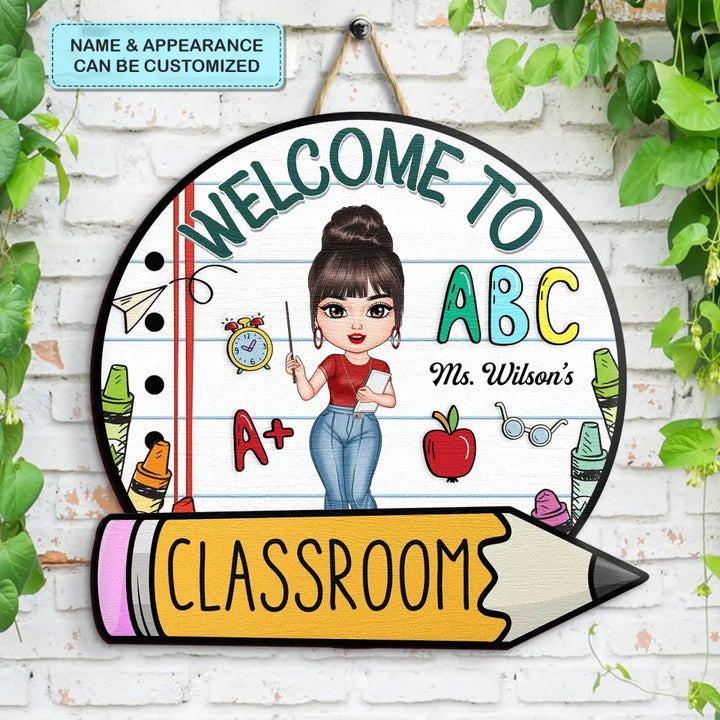 Personalized Custom Door Sign - Welcoming, Birthday, Teacher's Day Gift For Teacher - Welcome To ABC Class