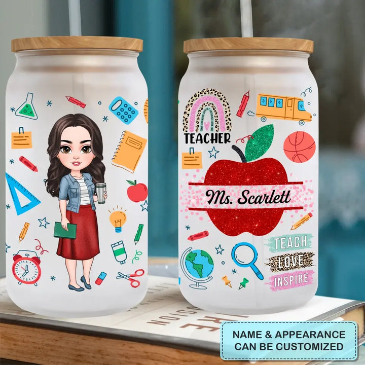 Personalized Custom Glass Can - Teacher's Day, Birthday Gift For Teacher - Teach Love Inspire