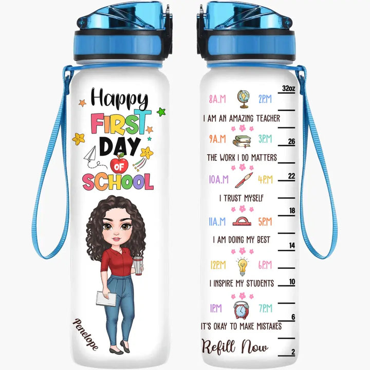 Personalized Custom Water Tracker Bottle - Teacher's Day, Birthday Gift For Teacher - Happy First Day Of School