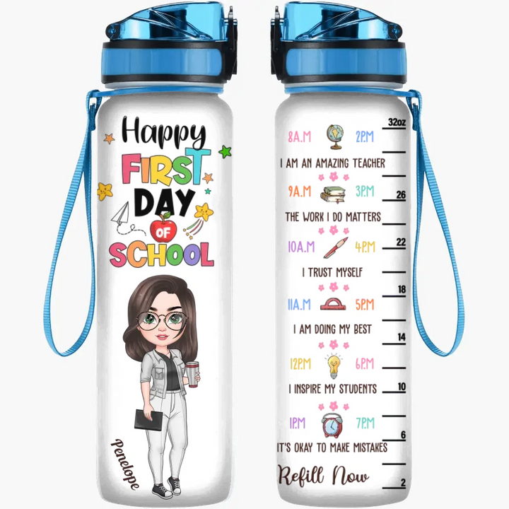 Personalized Custom Water Tracker Bottle - Teacher's Day, Birthday Gift For Teacher - Happy First Day Of School
