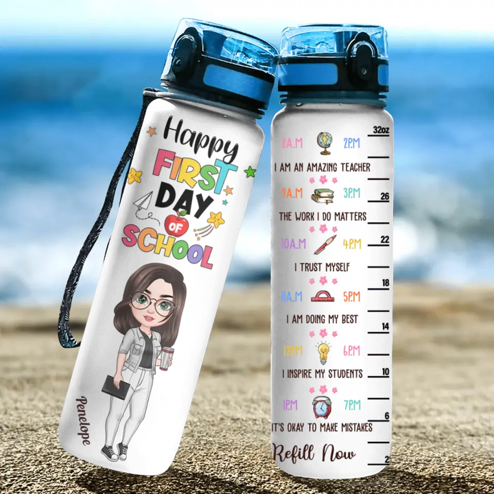 Personalized Custom Water Tracker Bottle - Teacher's Day, Birthday Gift For Teacher - Happy First Day Of School