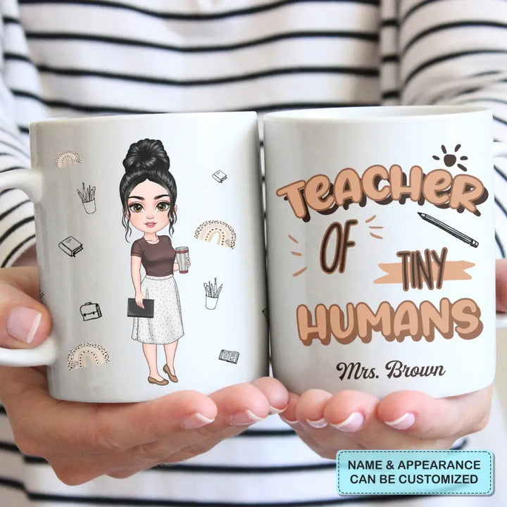Personalized Custom White Mug - Birthday, Teacher's Day Gift For Teacher - Teacher Of Tiny Humans