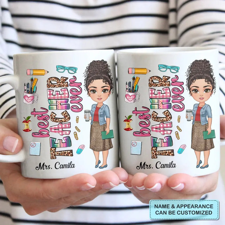 Personalized Custom White Mug - Birthday, Teacher's Day Gift For Teacher - Best Teacher Ever