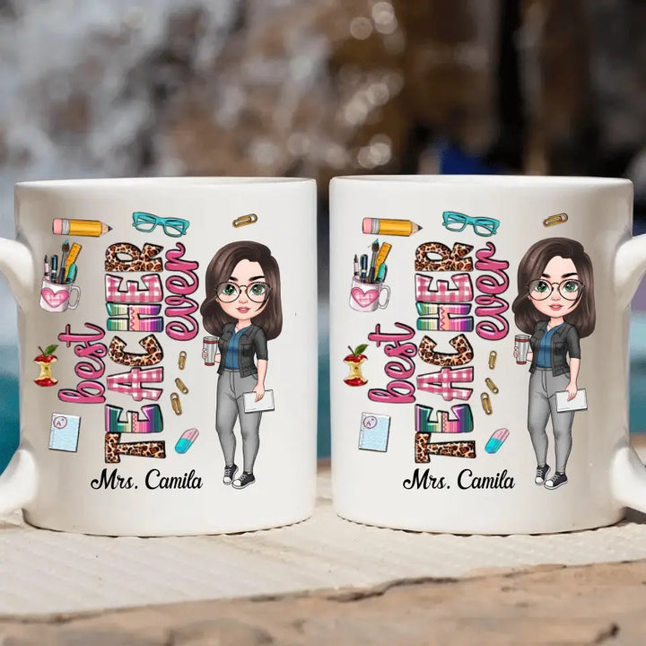 Personalized Custom White Mug - Birthday, Teacher's Day Gift For Teacher - Best Teacher Ever