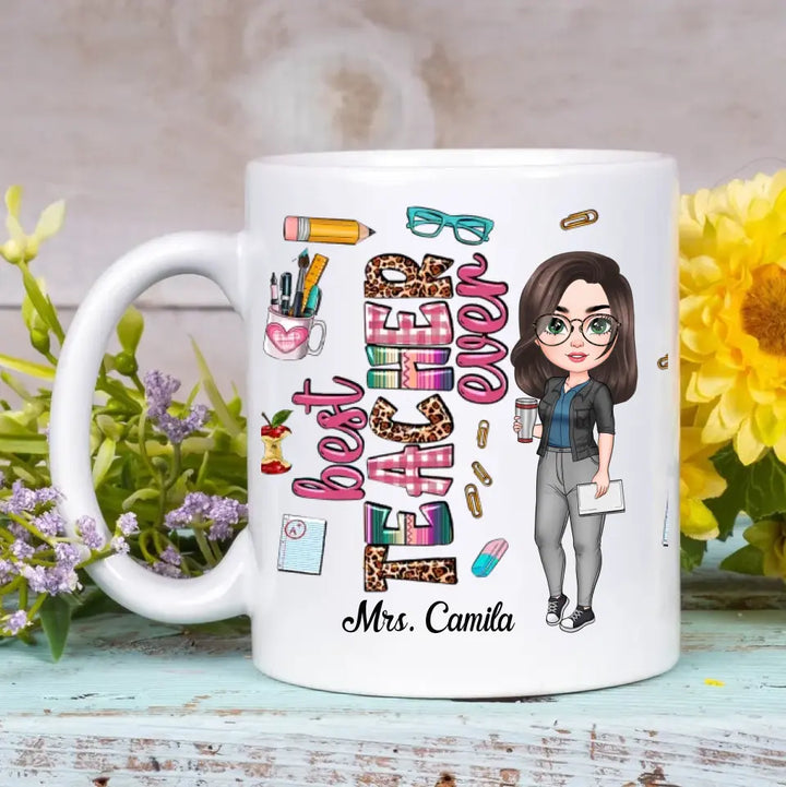 Personalized Custom White Mug - Birthday, Teacher's Day Gift For Teacher - Best Teacher Ever