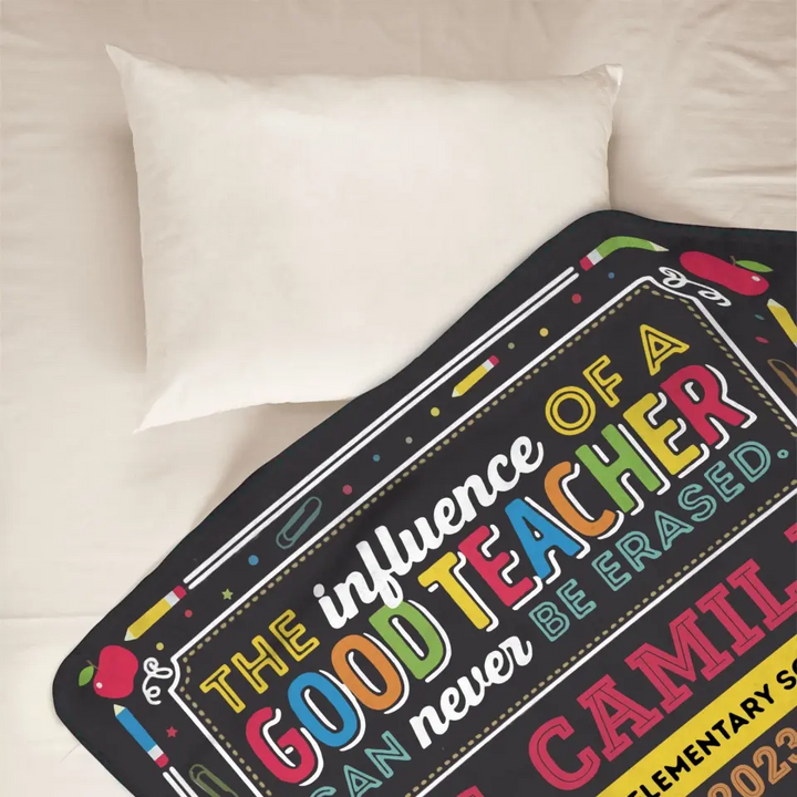 Personalized Custom Blanket - Teacher's Day, Birthday Gift For Teacher - The Influence Of A Good Teacher Can Never Be Erased