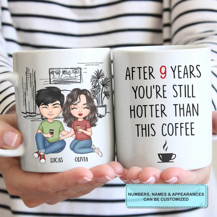 Personalized Custom White Mug - Anniversary Gift For Couple - Hotter Than Coffee