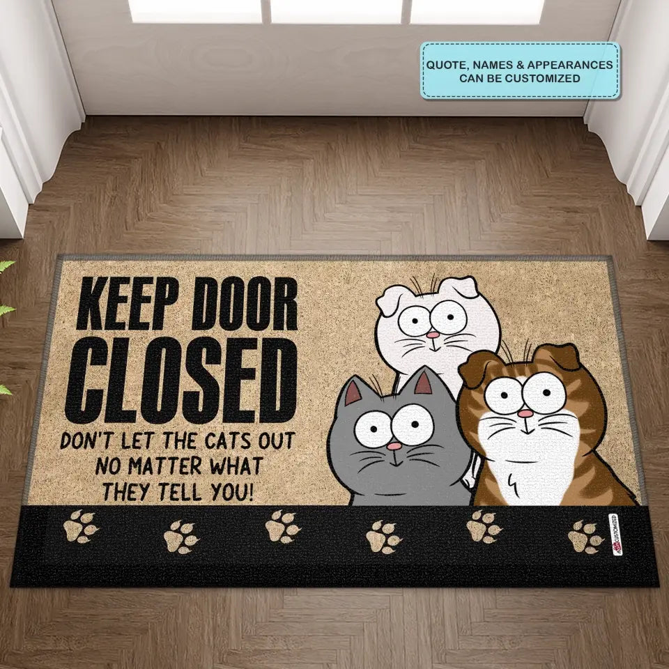 Personalized Custom Doormat - Welcoming, Birthday, Mother's Day, Father's Day Gift For Cat Lover, Cat Mom, Cat Dad - Don't Let The Cats Out
