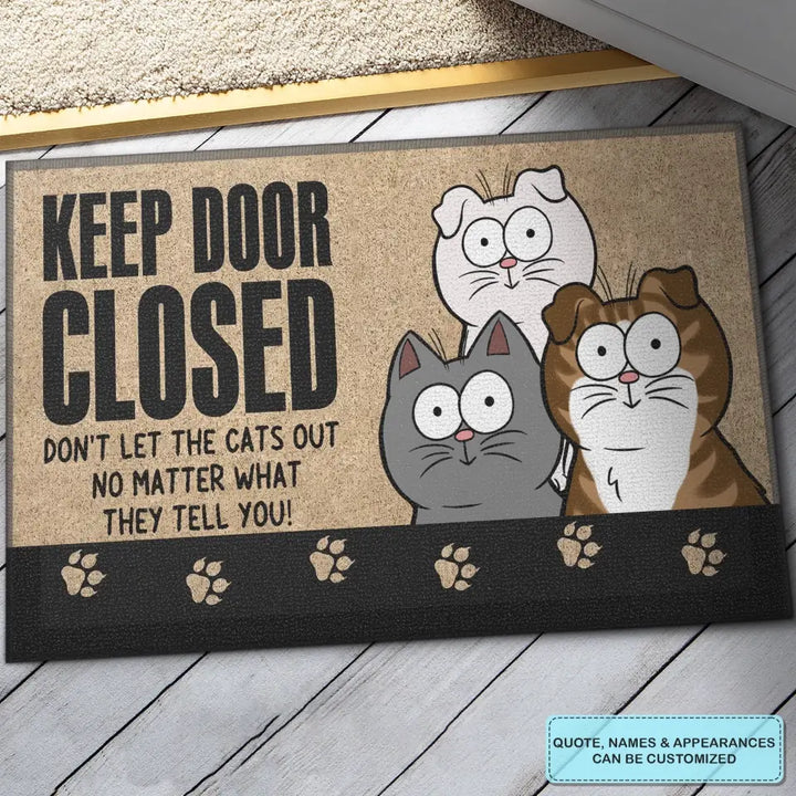 Personalized Custom Doormat - Welcoming, Birthday, Mother's Day, Father's Day Gift For Cat Lover, Cat Mom, Cat Dad - Don't Let The Cats Out