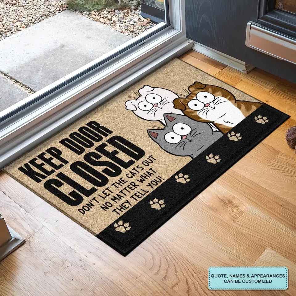 Personalized Custom Doormat - Welcoming, Birthday, Mother's Day, Father's Day Gift For Cat Lover, Cat Mom, Cat Dad - Don't Let The Cats Out