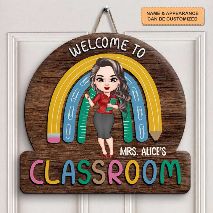 Personalized Custom Door Sign - Welcoming, Birthday, Teacher's Day Gift For Teacher - Welcome To My Class Rainbow