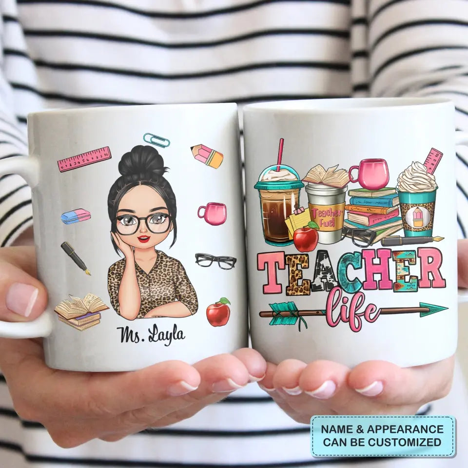 Personalized Custom White Mug - Birthday, Teacher's Day Gift For Teacher - Teacher Life