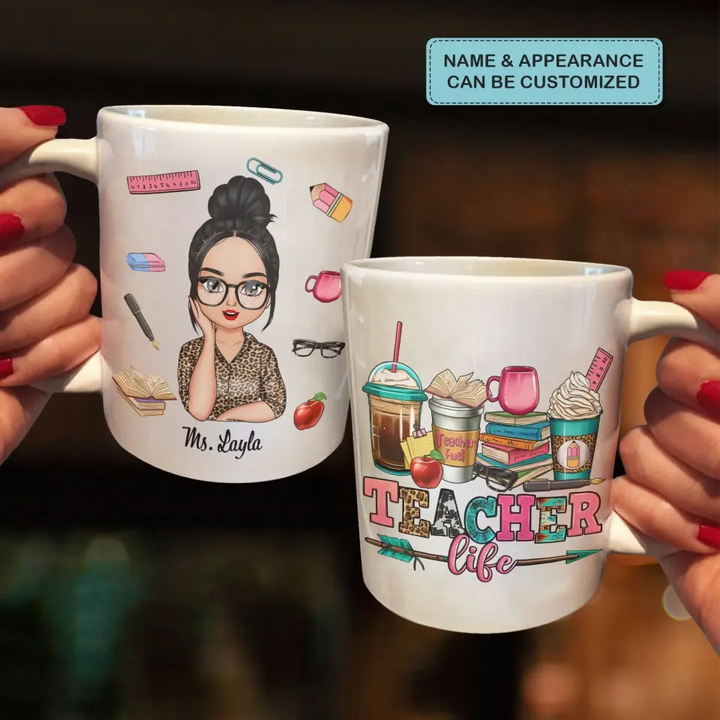 Personalized Custom White Mug - Birthday, Teacher's Day Gift For Teacher - Teacher Life