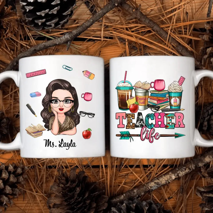 Personalized Custom White Mug - Birthday, Teacher's Day Gift For Teacher - Teacher Life