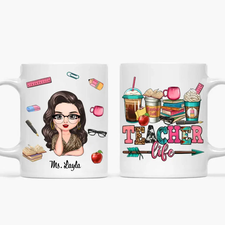 Personalized Custom White Mug - Birthday, Teacher's Day Gift For Teacher - Teacher Life