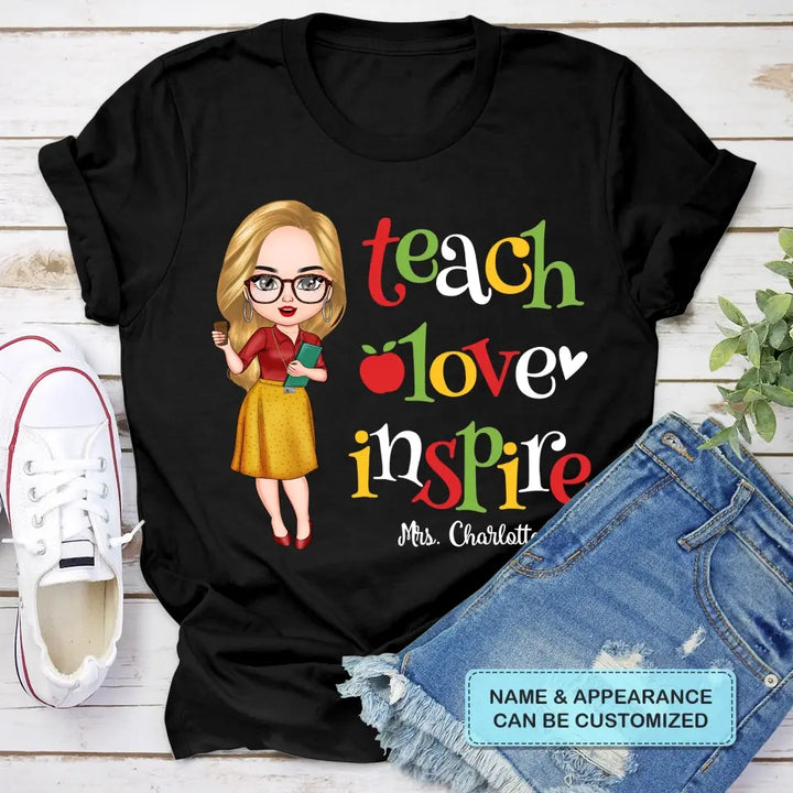 Personalized Custom T-shirt - Teacher's Day, Birthday Gift For Teacher - Teach Love Inspire