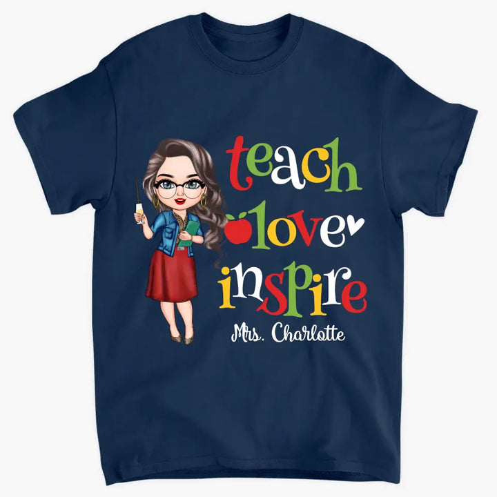 Personalized Custom T-shirt - Teacher's Day, Birthday Gift For Teacher - Teach Love Inspire