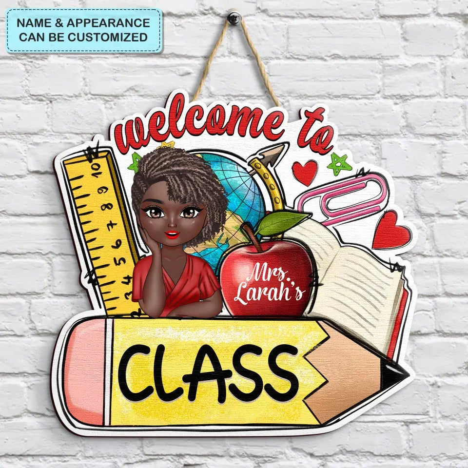 Personalized Custom Door Sign - Welcoming, Birthday, Teacher's Day Gift For Teacher - My Class