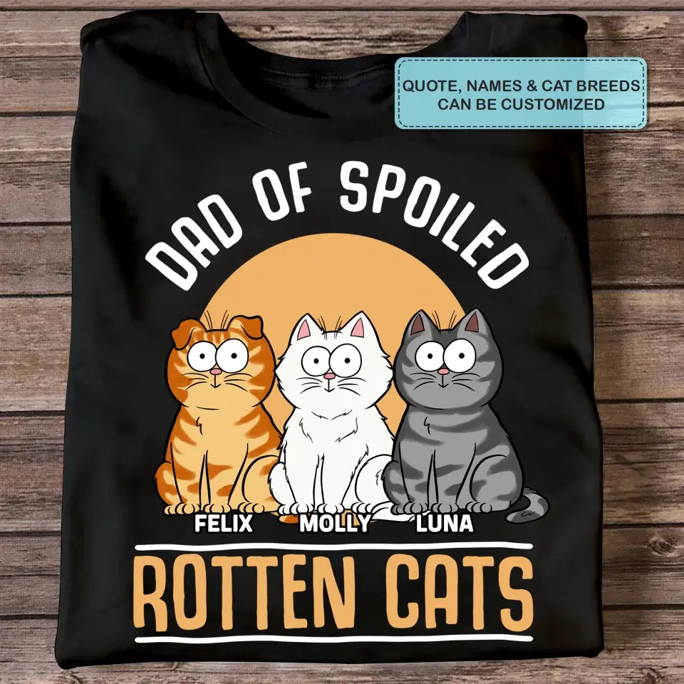 Personalized Custom T-Shirt - Gift For Cat Dad, Cat Mom, Pet Lover - Mom Of Spoiled Cat