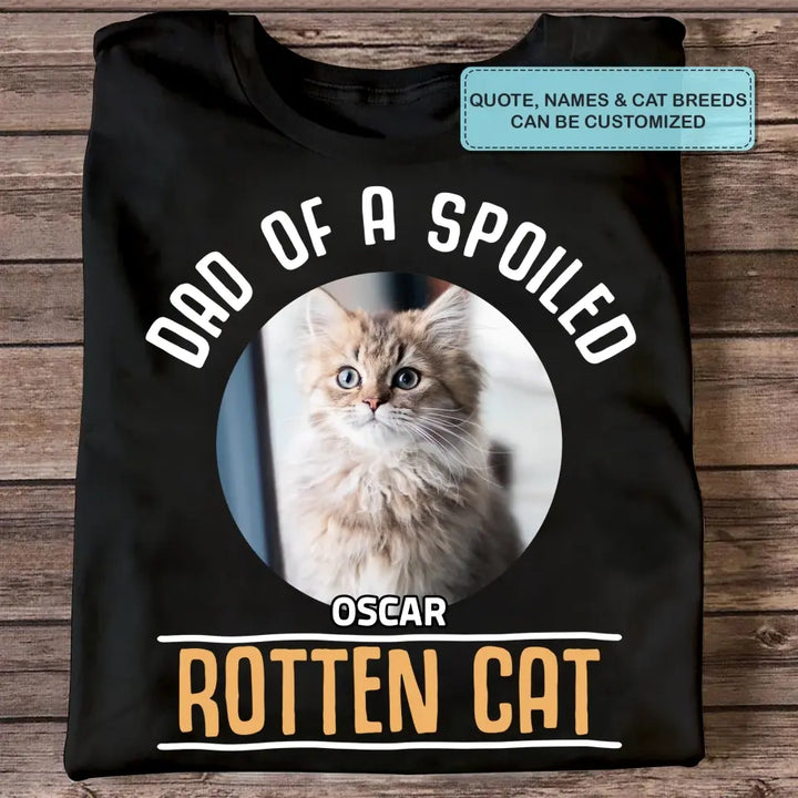 Personalized Custom T-Shirt - Gift For Cat Dad, Cat Mom, Pet Lover - Mom Of Spoiled Cat
