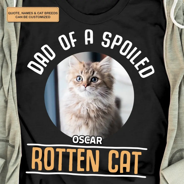 Personalized Custom T-Shirt - Gift For Cat Dad, Cat Mom, Pet Lover - Mom Of Spoiled Cat