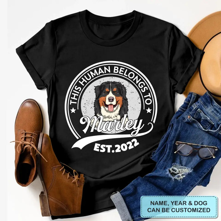 Personalized Custom T-Shirt - Father's Day, Mother's Day, Birthday Gift For Dog Dad, Dog Mom, Pet Lover - This Human Belongs To