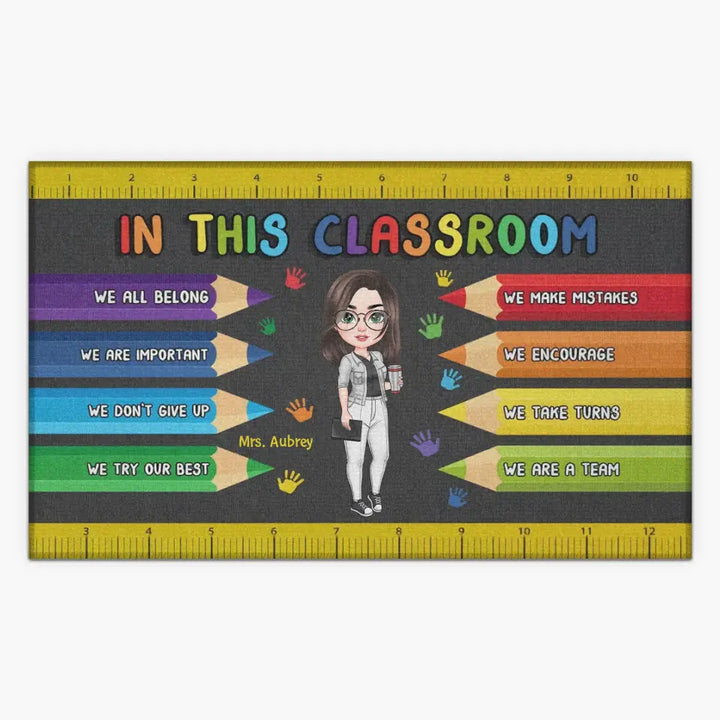 Personalized Custom Doormat - Teacher's Day, Birthday Gift For Teacher - In This Class
