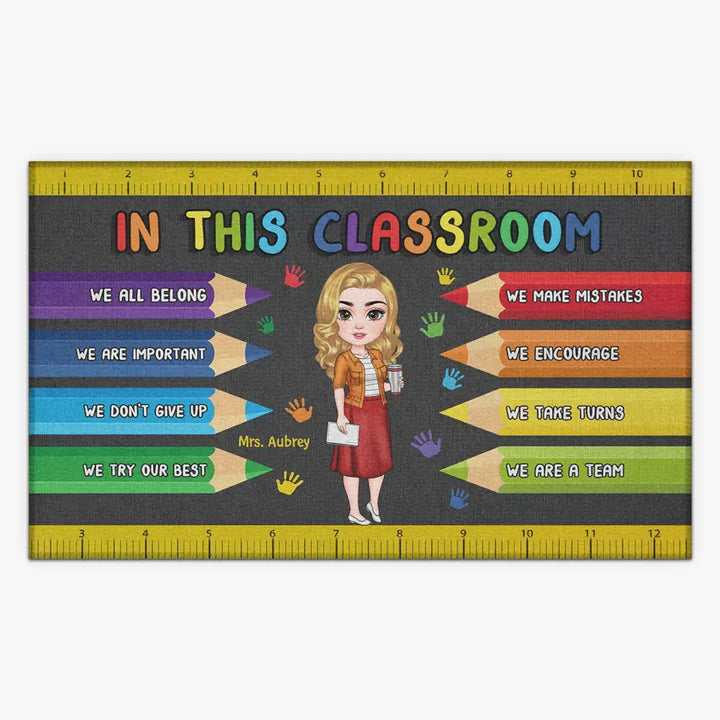 Personalized Custom Doormat - Teacher's Day, Birthday Gift For Teacher - In This Class