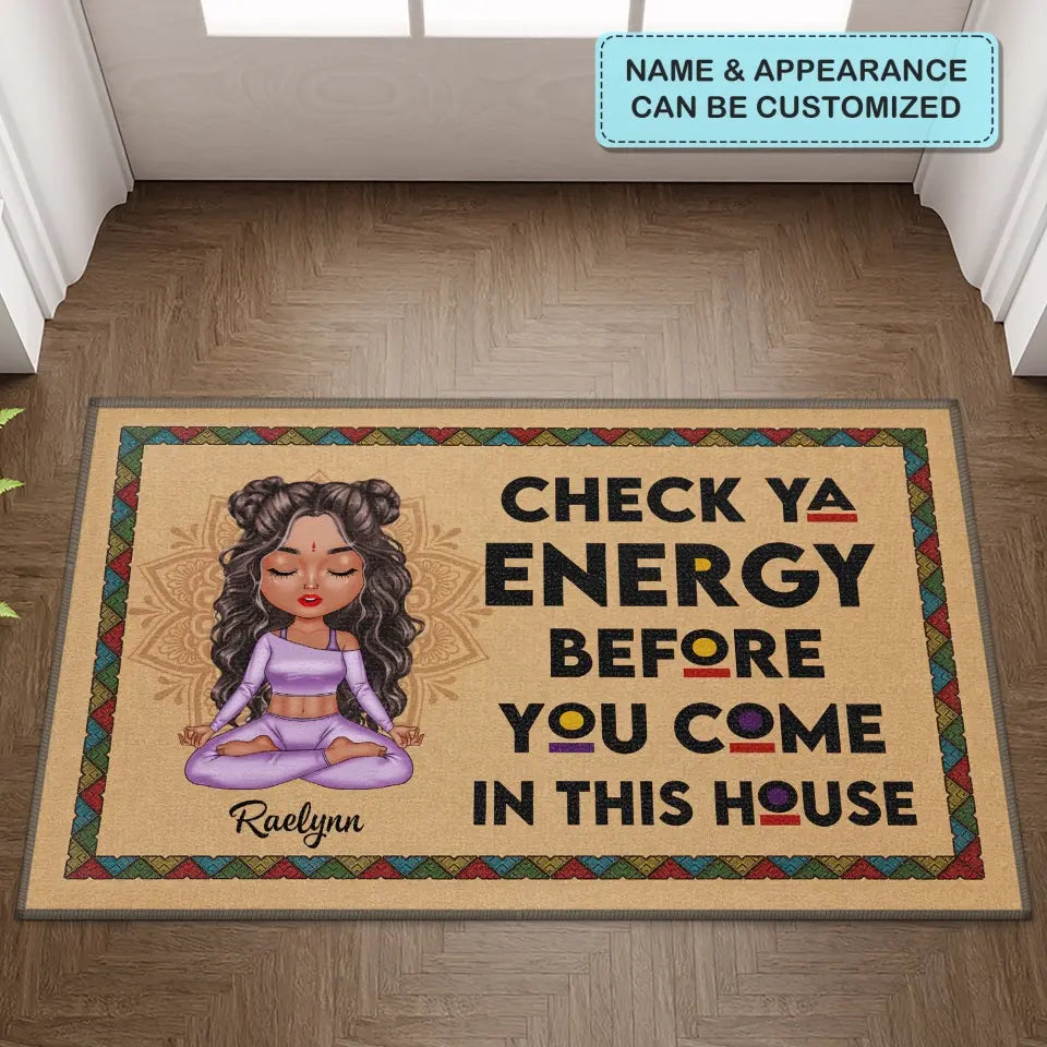 Personalized Custom Doormat - Birthday Gift For Yoga Lover - Check Ya Energy Before You Come In This House