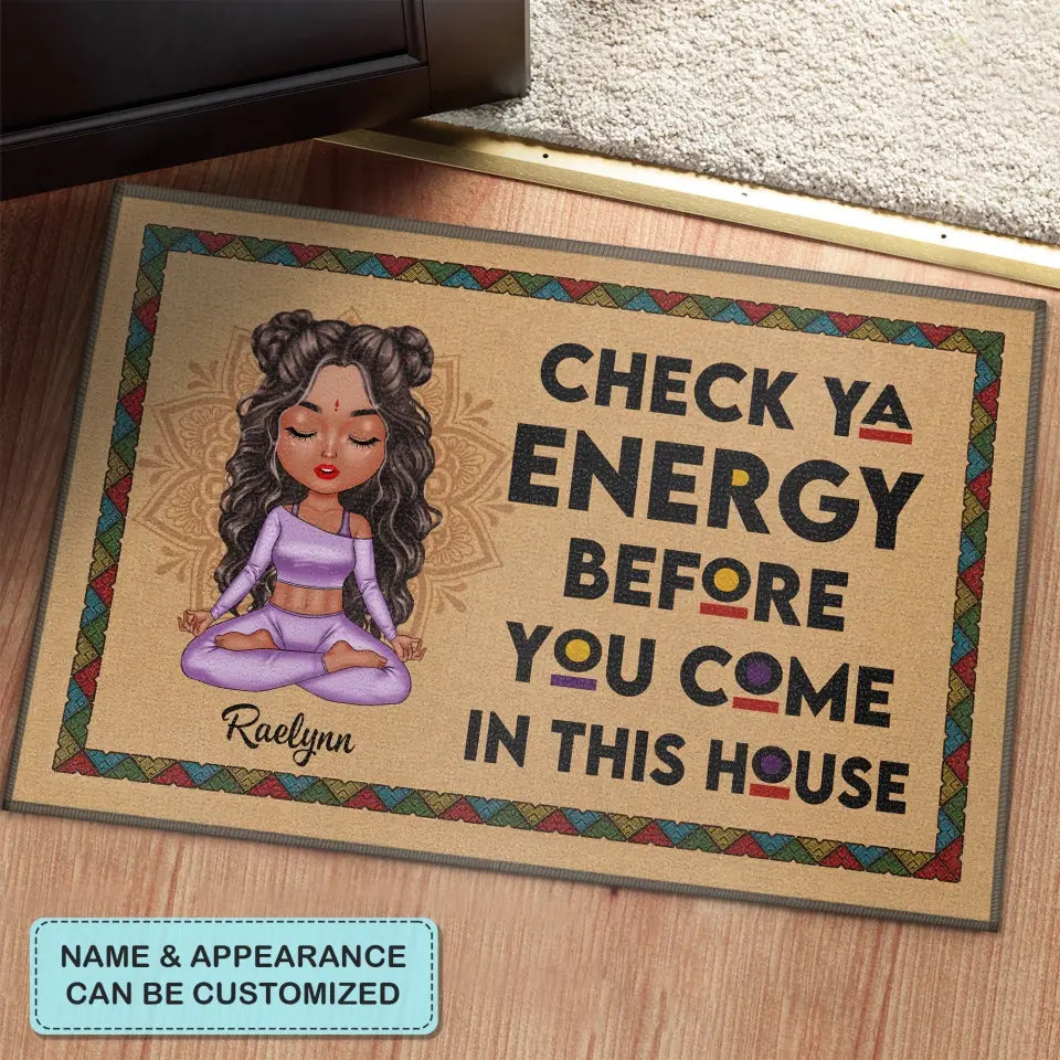 Personalized Custom Doormat - Birthday Gift For Yoga Lover - Check Ya Energy Before You Come In This House