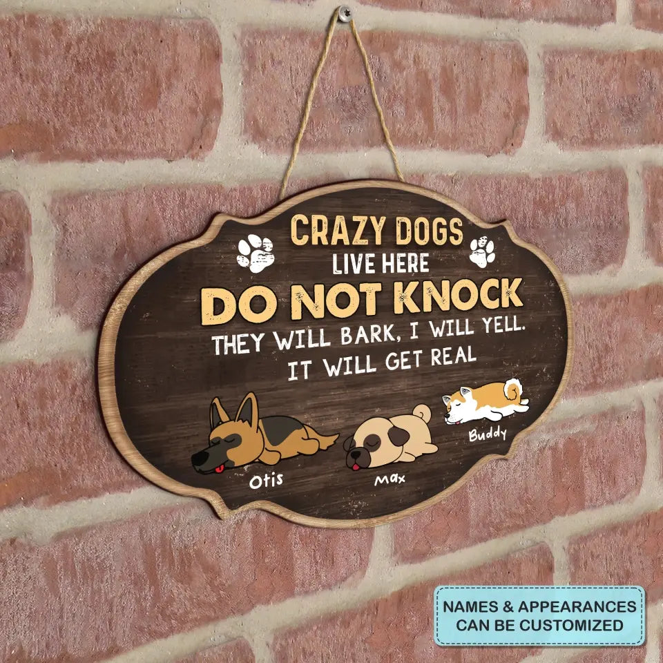 Personalized Custom Door Sign - Gift For Dog Mom, Dog Dad, Dog Lover, Dog Owner - Crazy Dogs Live Here
