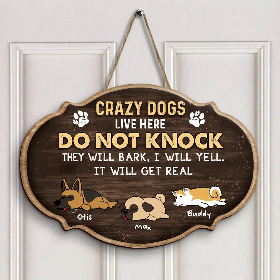 Personalized Custom Door Sign - Gift For Dog Mom, Dog Dad, Dog Lover, Dog Owner - Crazy Dogs Live Here