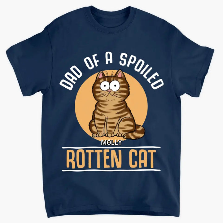 Personalized Custom T-Shirt - Gift For Cat Dad, Cat Mom, Pet Lover - Mom Of Spoiled Cat