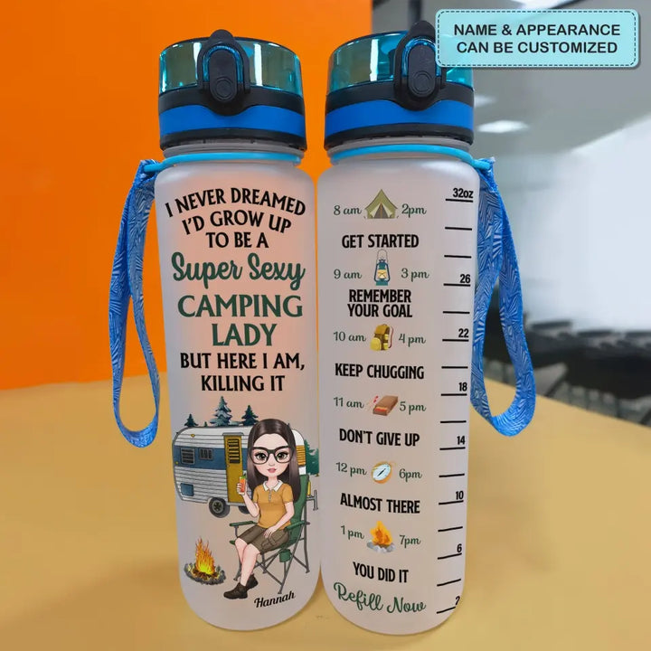 Personalized Custom Water Tracker Bottle - Birthday Gift For Camping Lover, Friend - I Never Dreamed