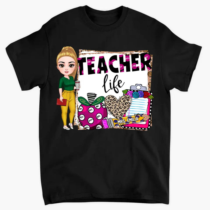 Personalized Custom T-shirt - Teacher's Day, Birthday Gift For Teacher - Teacher Life