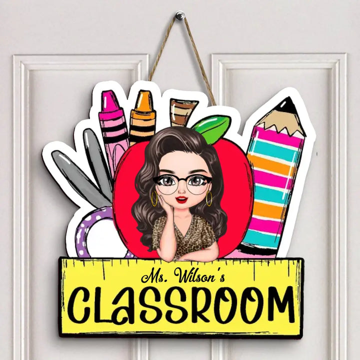 Personalized Custom Door Sign - Welcoming, Teacher's Day, Birthday Gift For Teacher - Welcome To This Class