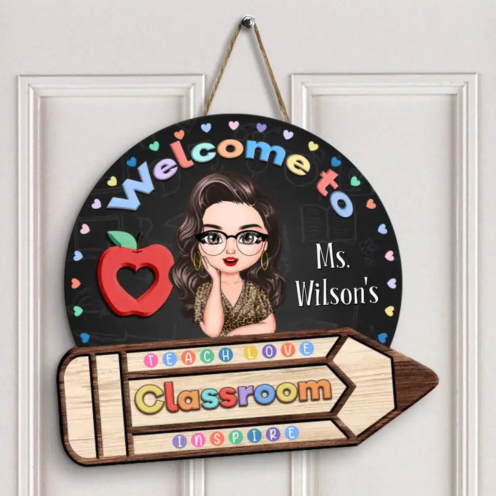 Personalized Custom Door Sign - Welcoming, Teacher's Day, Birthday Gift For Teacher - Welcome To My Classroom