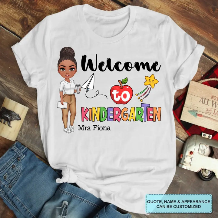 Personalized Custom T-shirt - Birthday, Teacher's Day Gift For Teacher - Welcome To Kindergarten