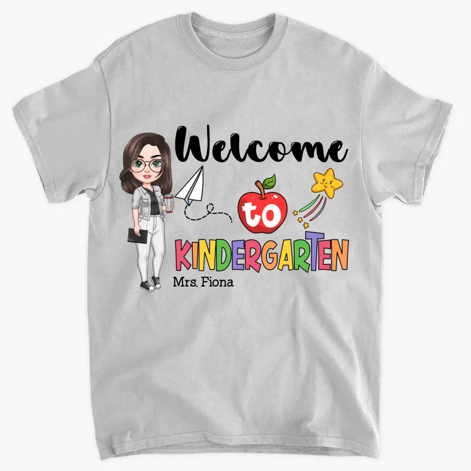 Personalized Custom T-shirt - Birthday, Teacher's Day Gift For Teacher - Welcome To Kindergarten