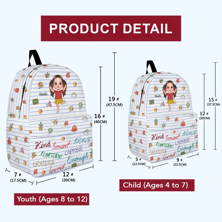 Personalized Custom Backpack - Back To School, Birthday Gift For Kindergarten, Pre-K, 1st Grade, 2nd Grade, 3rd Grade, 4th Grade, 5th Grade, 6th Grade Kid - Kind Brave Smart