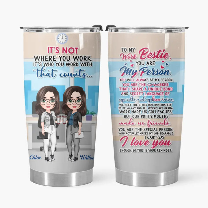 Personalized Custom Tumbler - Birthday Gift For Colleague, Office Staff - You Are My Person