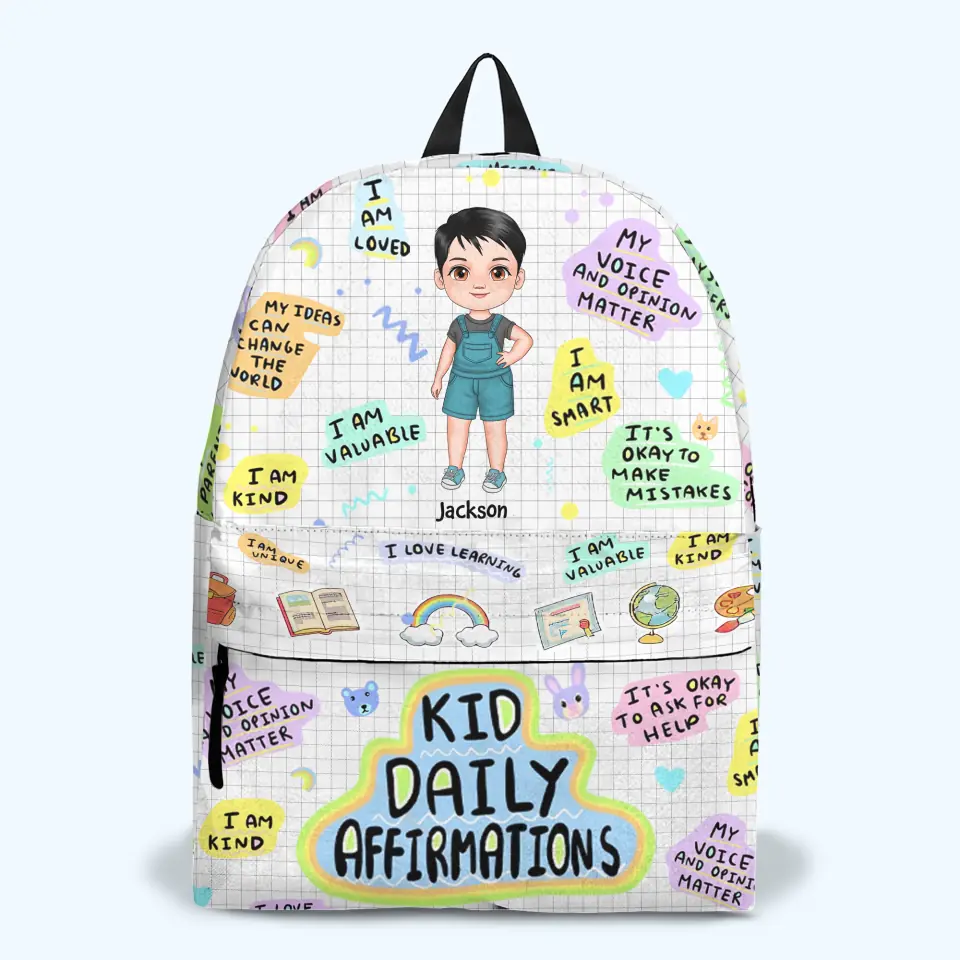 Personalized Custom Backpack - Back To School, Birthday Gift For Kindergarten, Pre-K, 1st Grade, 2nd Grade, 3rd Grade, 4th Grade, 5th Grade Kid - Kid Daily Affirmations