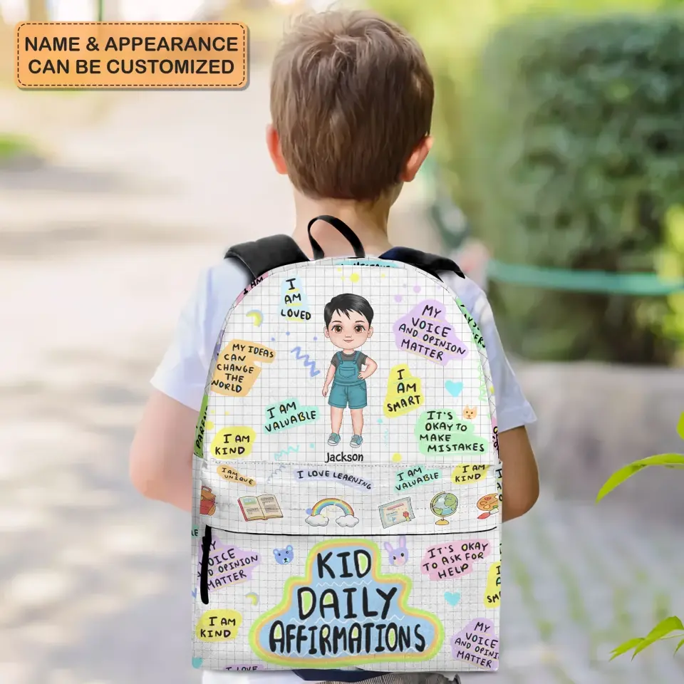Personalized Custom Backpack - Back To School, Birthday Gift For Kindergarten, Pre-K, 1st Grade, 2nd Grade, 3rd Grade, 4th Grade, 5th Grade Kid - Kid Daily Affirmations