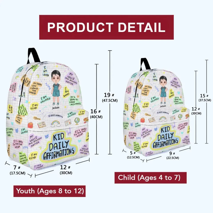 Personalized Custom Backpack - Back To School, Birthday Gift For Kindergarten, Pre-K, 1st Grade, 2nd Grade, 3rd Grade, 4th Grade, 5th Grade Kid - Kid Daily Affirmations