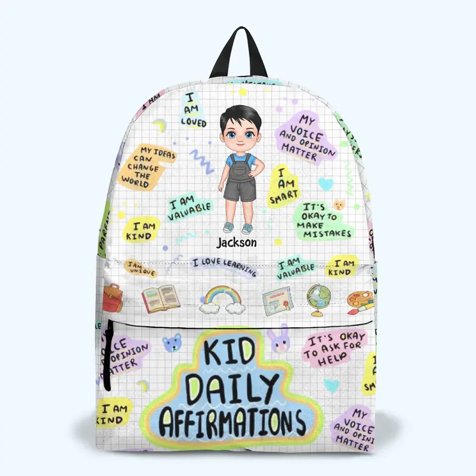 Personalized Custom Backpack - Back To School, Birthday Gift For Kindergarten, Pre-K, 1st Grade, 2nd Grade, 3rd Grade, 4th Grade, 5th Grade Kid - Kid Daily Affirmations