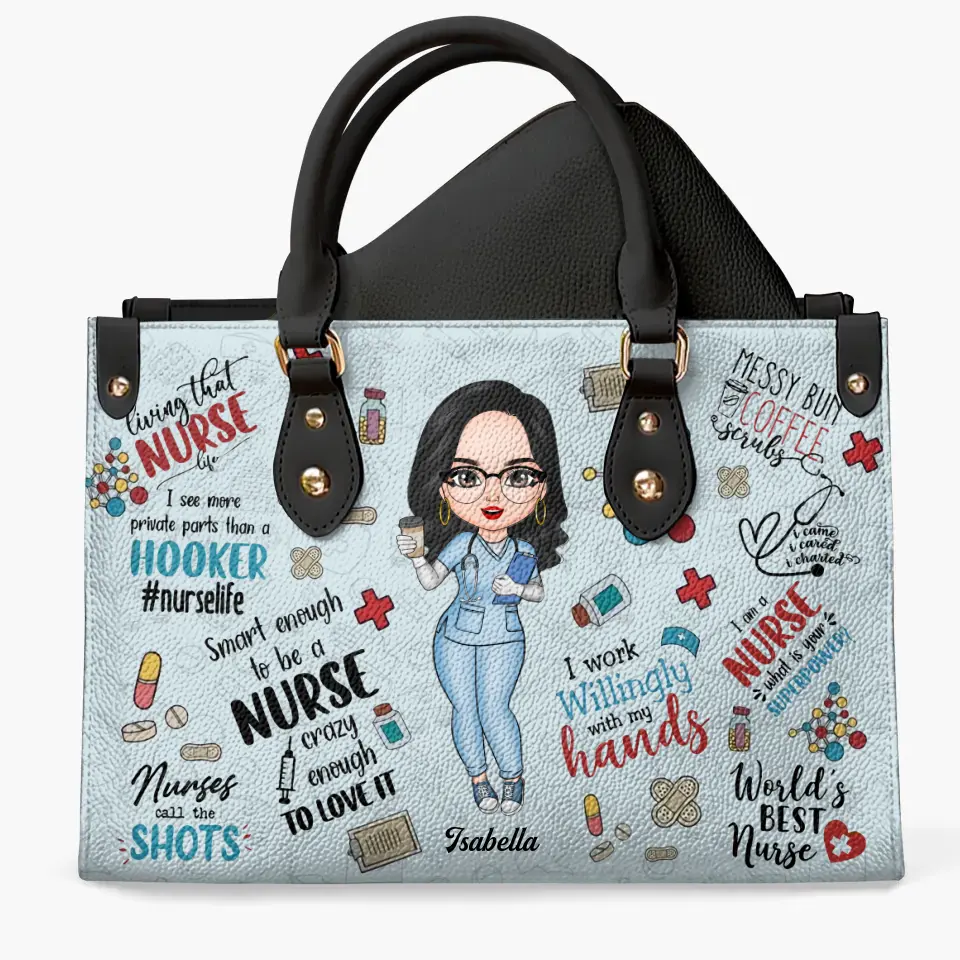 Personalized Leather Bag - Birthday, Nurse's Day Gift For Nurse - I Work Willingly With My Hands ARND018