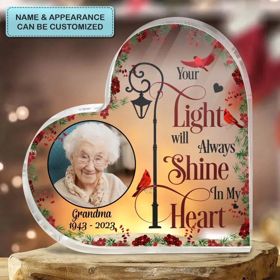 Personalized Custom Heart-shaped Acrylic Plaque - Memorial Gift For Family - Your Light Will Always Shine