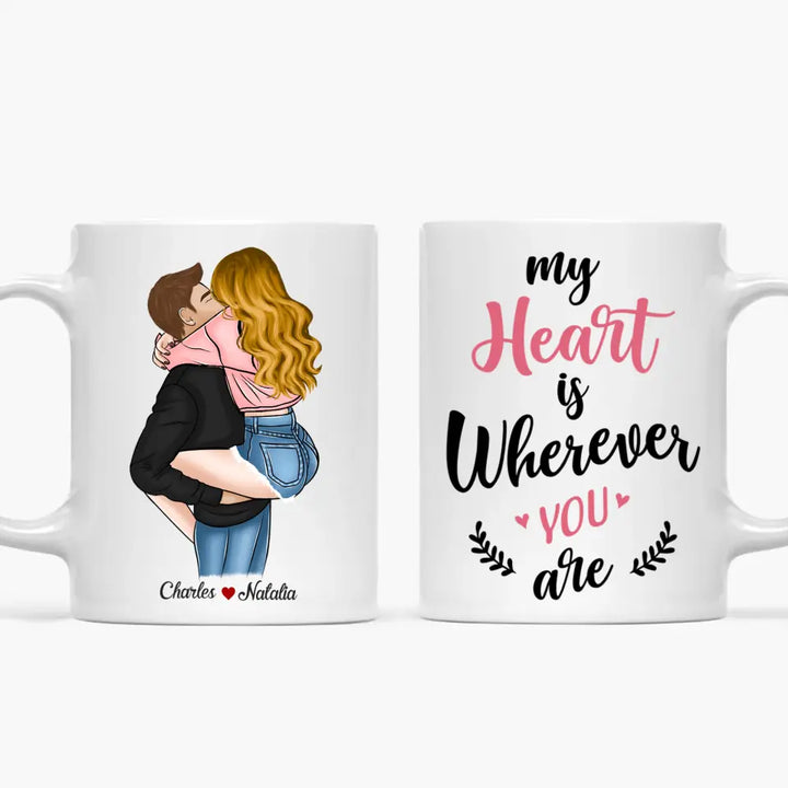 Personalized Custom White Mug - Anniversary Gift For Couple - My Heart Is Wherever You Are